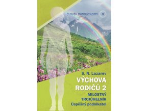 Vychova rodicu 2 Milostny trojuhelnik Uspesny podnikatel Obalka