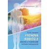 Člověk budoucnosti 4- Vychova rodičů 3