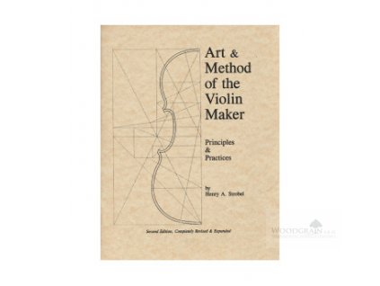 Strobel: Art And Method Of The Violin Maker