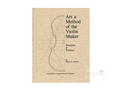 Strobel: Art And Method Of The Violin Maker
