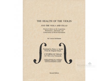 Greilsamer: The Health Of The Violin, Viola And Cello