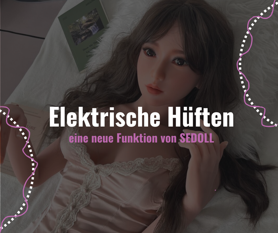 Elektrische Hüften: eine neue Funktion von SEDOLL