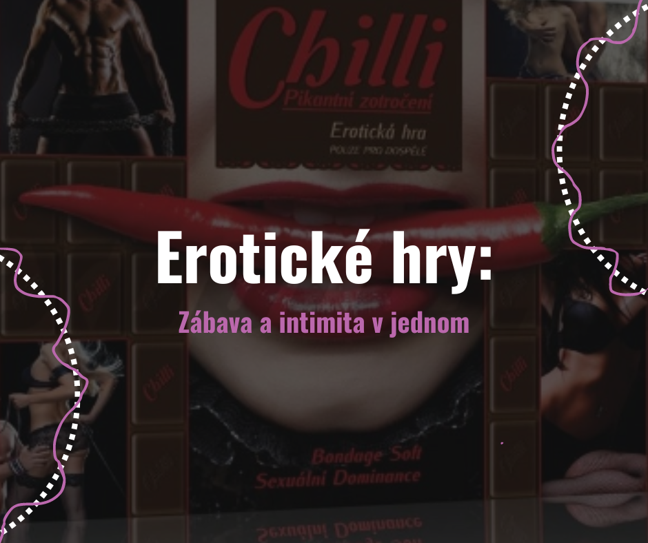 Erotické hry: Zábava a intimita v jednom