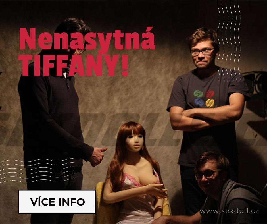 Naša SexDoll vo filme Nenasytná Tiffany!