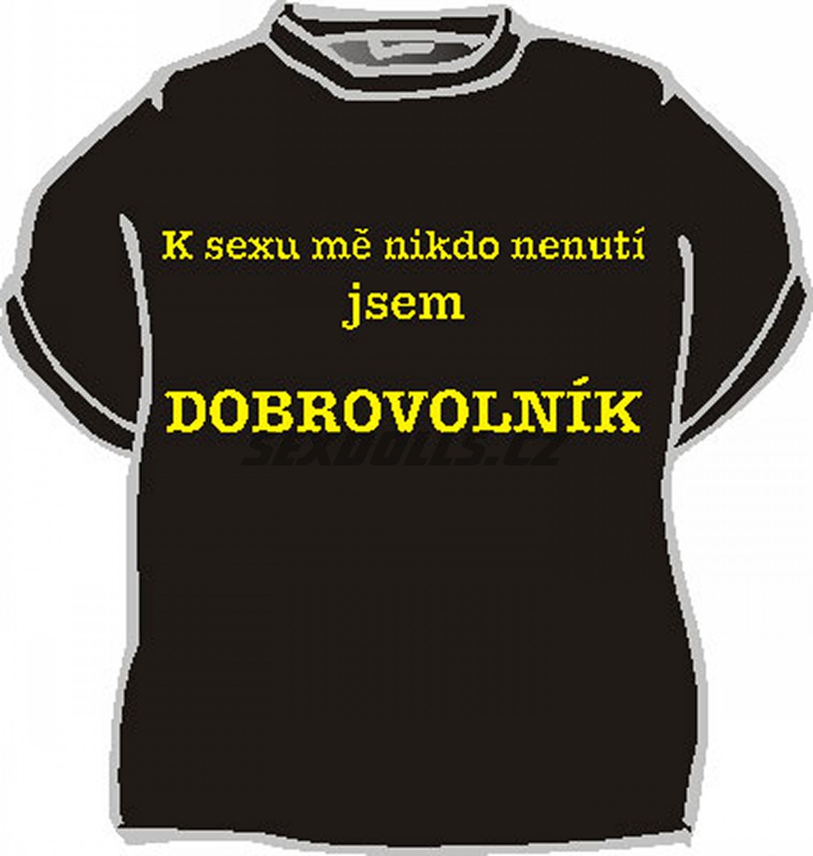 Ostatní Vtipné tričko - K sexu mě nikdo nenutí - XXXL