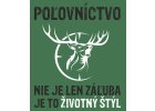 Poľovníctvo, životný štýl