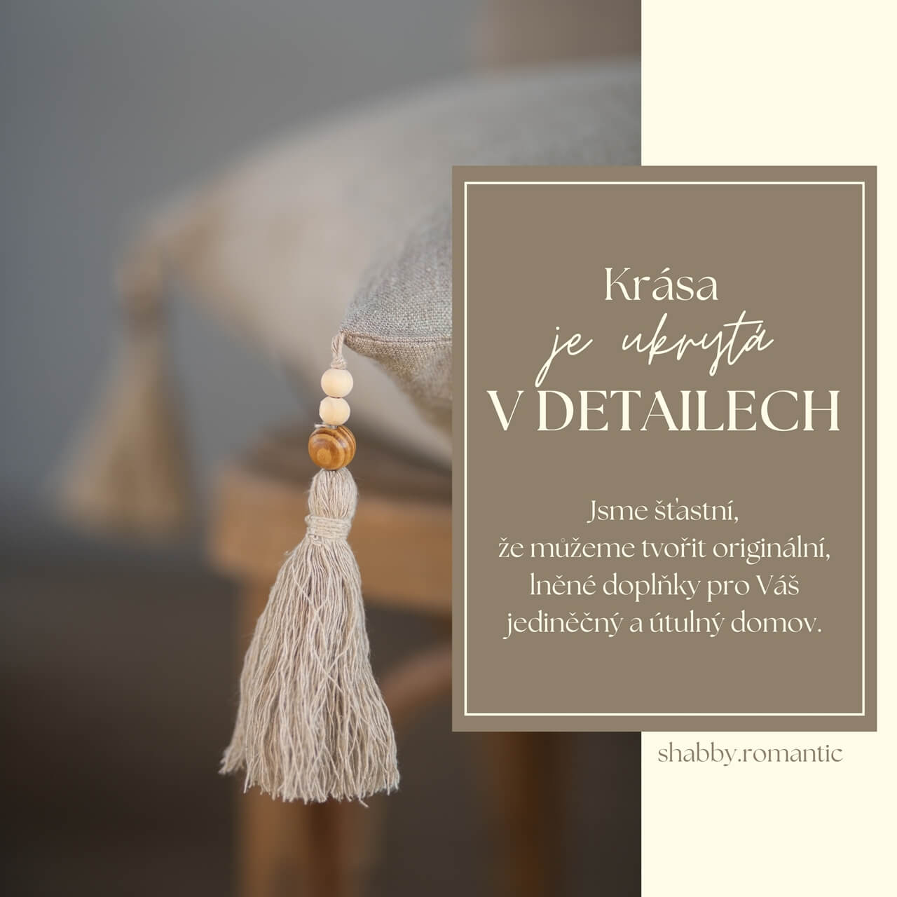 KRÁSA JE UKRYTA V DETAILECH