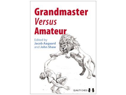 Grandmaster versus Amateur
