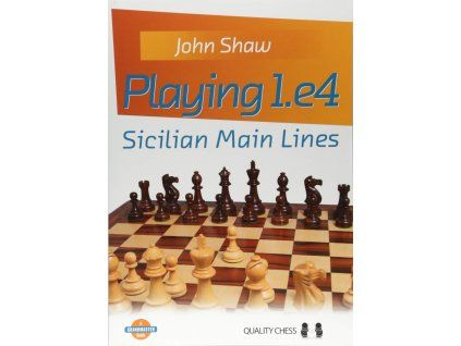 Playing 1.e4 - Sicilian Main Lines