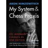6990 aron nimzowitsch my system chess praxis