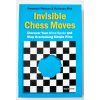Invisible Chess Moves