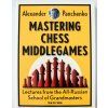 Mastering Chess Middlegames
