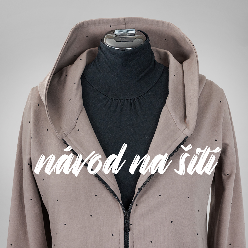 NÁVOD NA ŠITÍ - cardigan MAX - zip s podsádkou