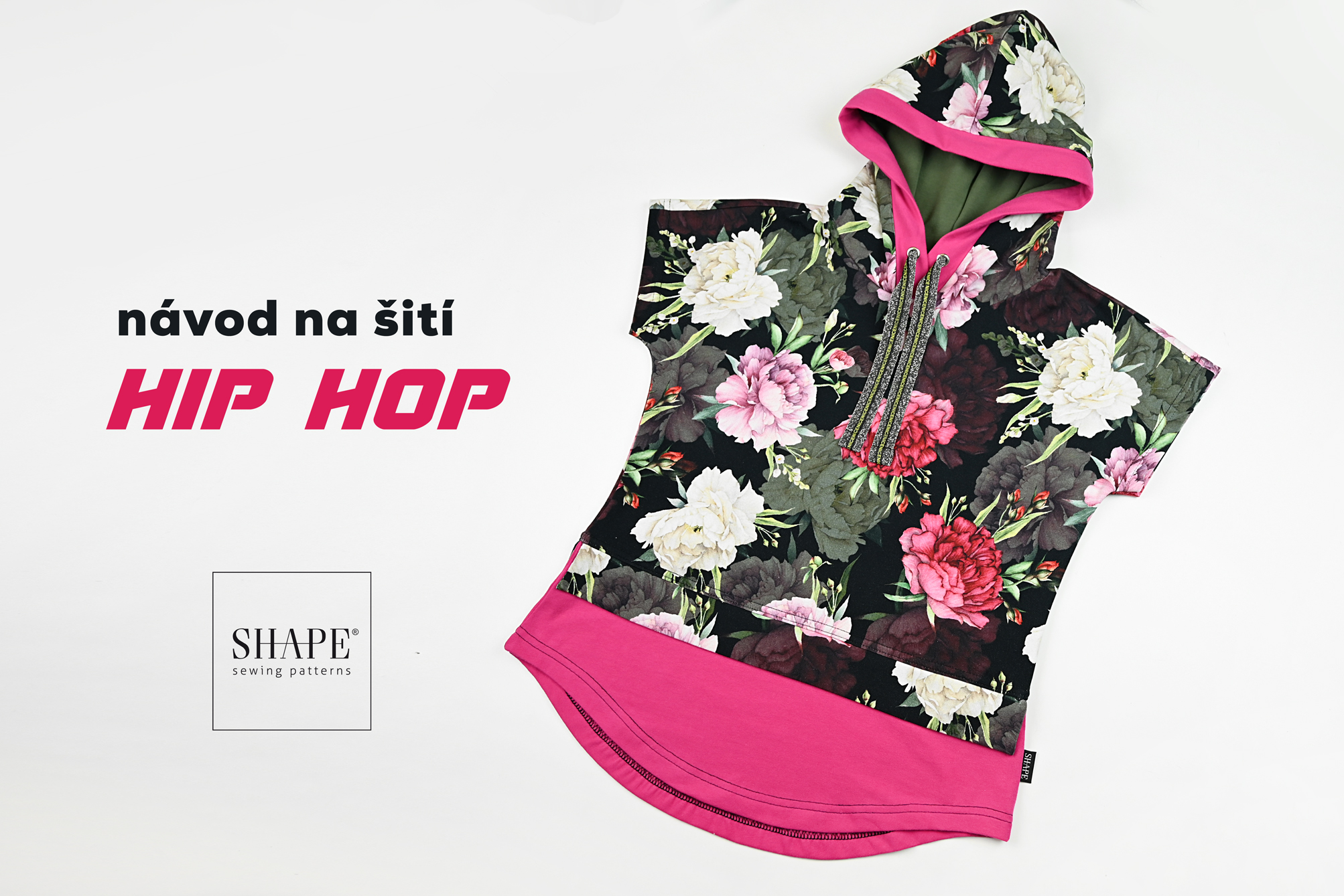 Návod na šití HIP HOP - verze triko krátký rukáv + kapuce