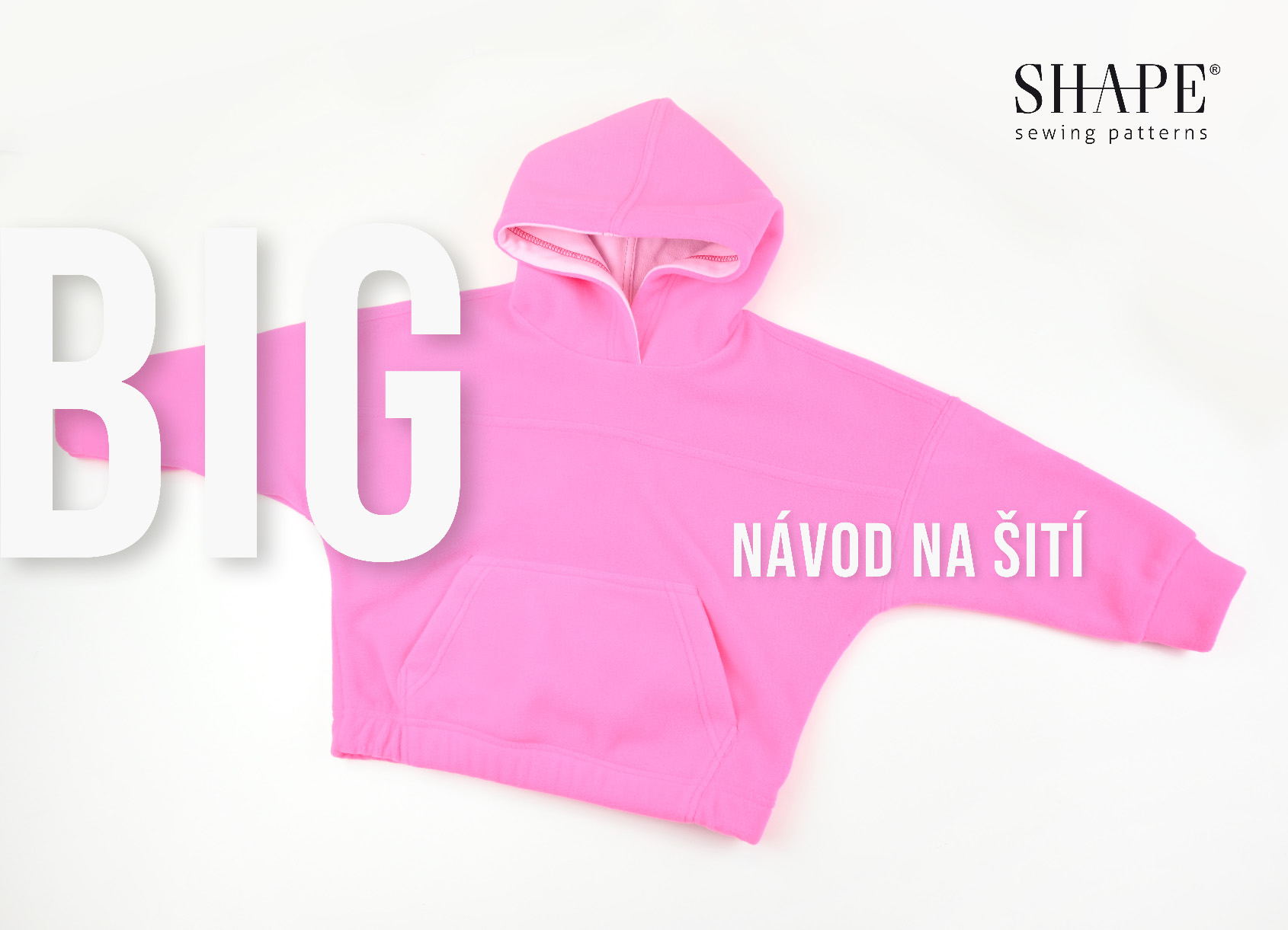 Návod na šití mikina BIG