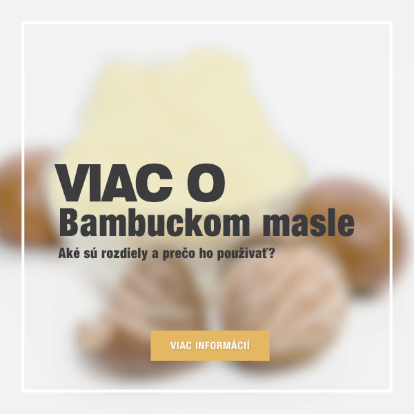 VIAC O BAMBUCKOM MASLE