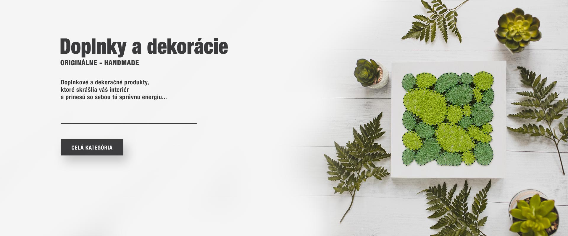 Doplnky a dekorácie