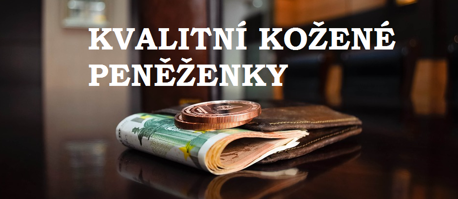 Kvalitní kožené peněženky