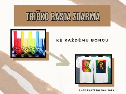 Ke každému bongu dostanete jako dárek tričko rasta zcela zdarma!