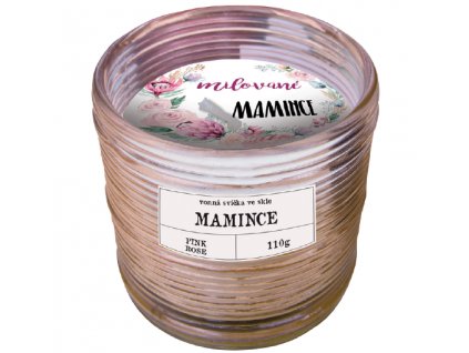 Vonná svíčka PINK ROSE ve skleničce s nápisem Milované mamince - 110 g