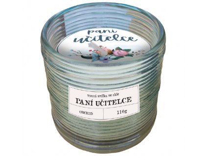 Vonná svíčka ORCHID ve skleničce s nápisem Paní učitelce - 110 g