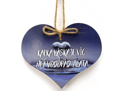 Dřevěné srdíčko 18cm barevné s nápisem - Kapka lásky je víc než vodopád zlata