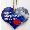 Dřevěné srdíčko 11cm barevné s nápisem - Nikdy neopouštěj domov bez pusy