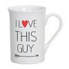 GW - Porcelánový hrníček I love you This Guy - 275 ml