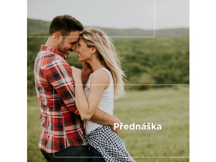 Jak si najít a udržet lásku svého života od A do Z