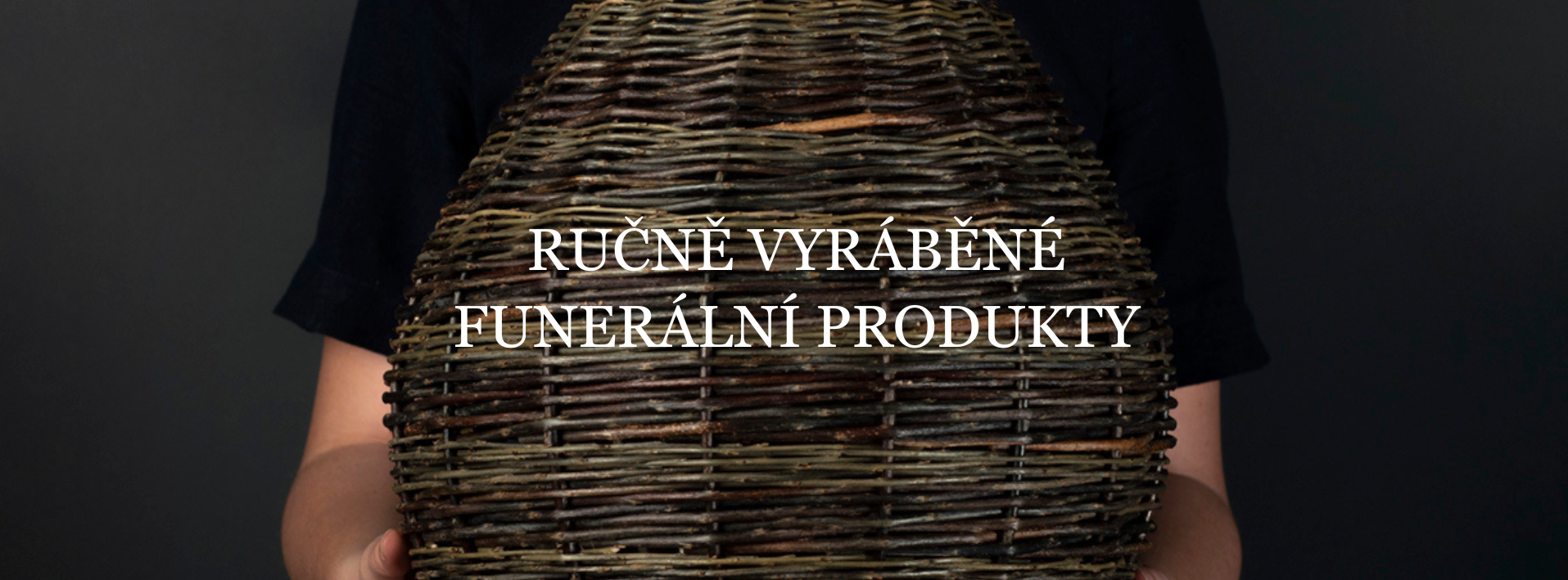 RUČNĚ VYRÁBĚNÉ FUNERÁLNÍ PRODUKTY