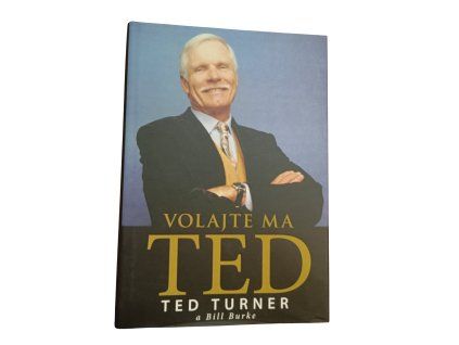 Volajte ma Ted - Bill Burke a Ted Turner