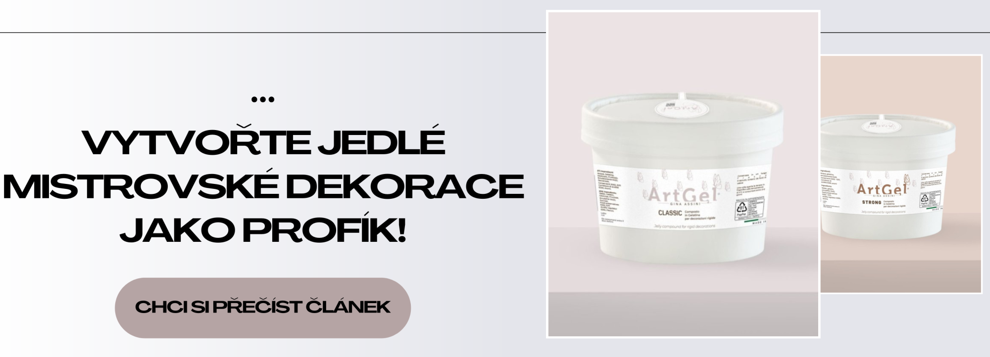 Art Gel CLASSIC & STRONG – vytvořte jedlé mistrovské dekorace jako profík!