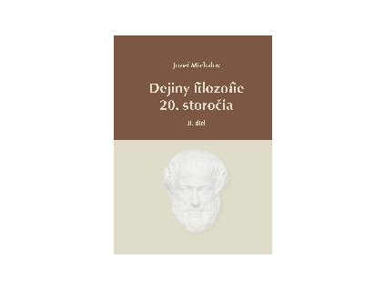 Dejiny filozofie 20.storočia - II.diel