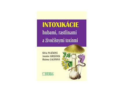 Intoxikácie hubami, rastlinami a živočíšnymi toxínmi