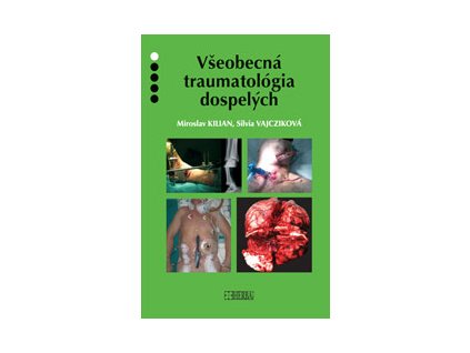 Všeobecná traumatológia dospelých