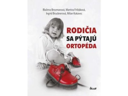 Rodičia sa pýtaju ortopéda