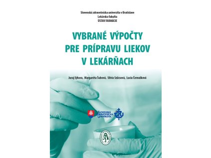 Vybrané výpočty pre prípravu liekov v lekárňach