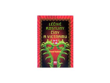 Léčivé rostliny Číny a Vietnamu (a-i)