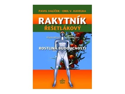 Rakytník řešetlákový - rostlina budoucnosti