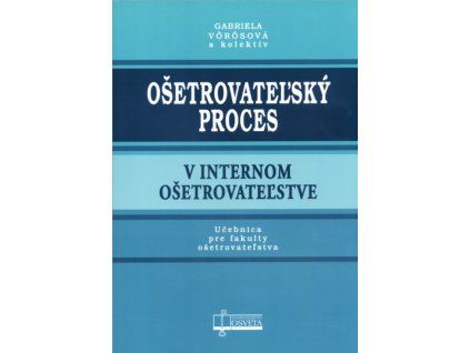 Ošetrovateľský proces v internom ošetrovateľstve