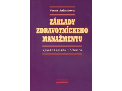 Základy zdravotníckeho manažmentu