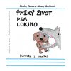 Tazky zivot psa Lokiho shopherba