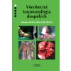 Všeobecná traumatológia dospelých