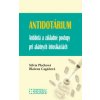 Antidotárium - Antidotá a základné postupy pri akútnych intoxikáciách