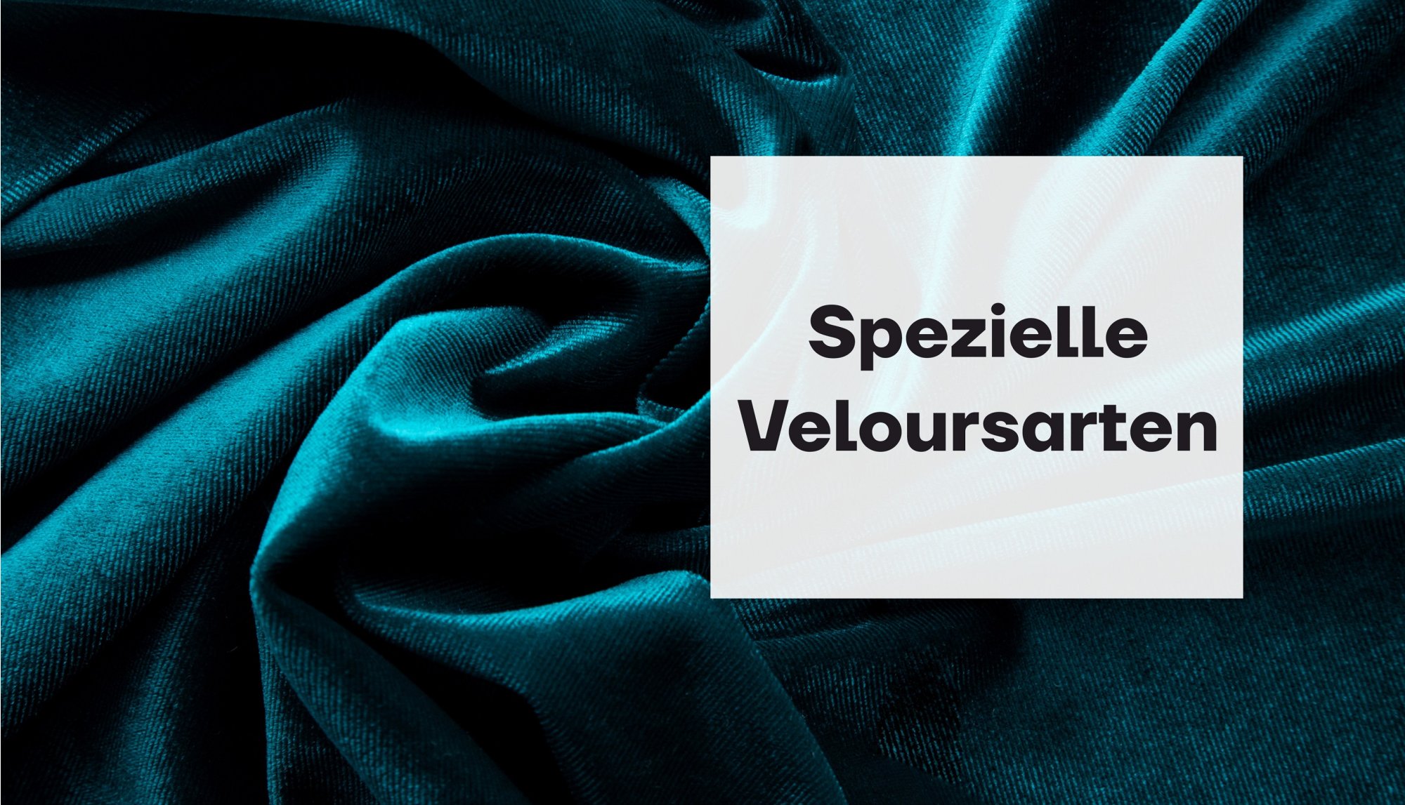 Spezielle Arten von Velours