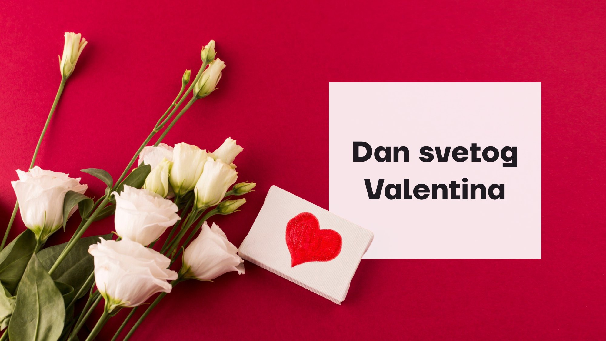 Povijest Valentinova iz udobnosti naših stolica