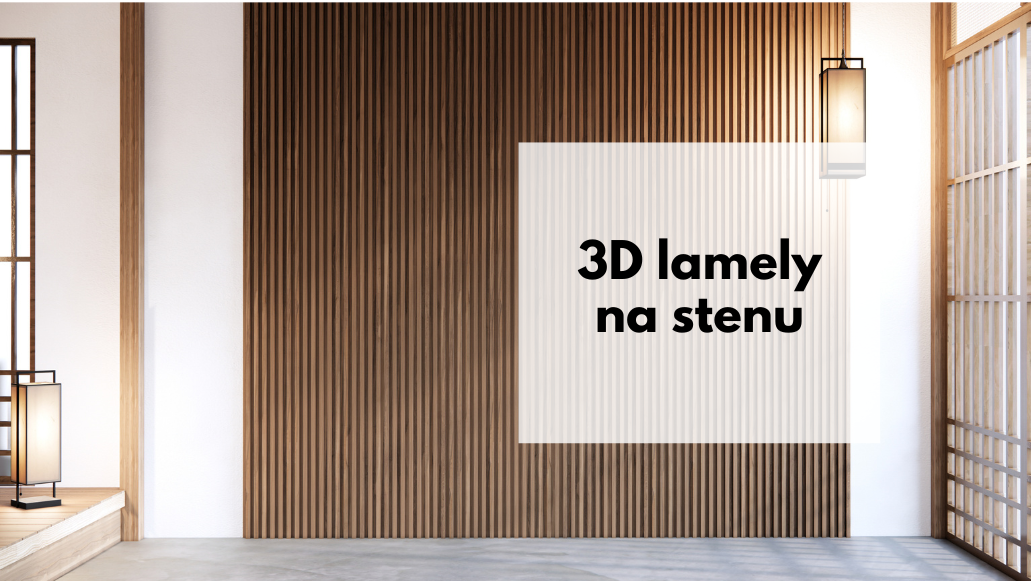 Podrobný pohľad na výhody a využitie 3D lamiel na stenu