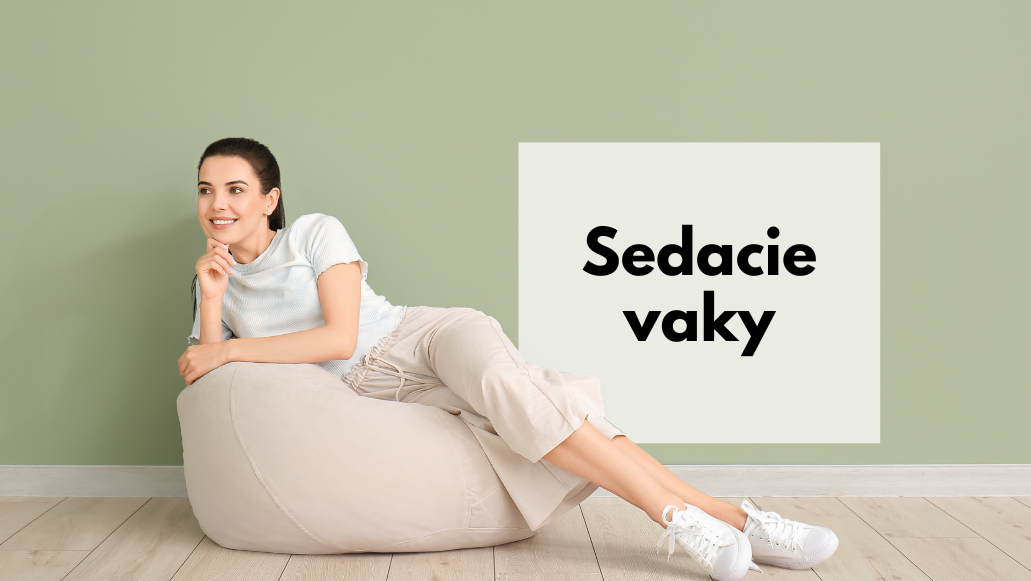 Kde všade môžete využiť sedacie vaky?