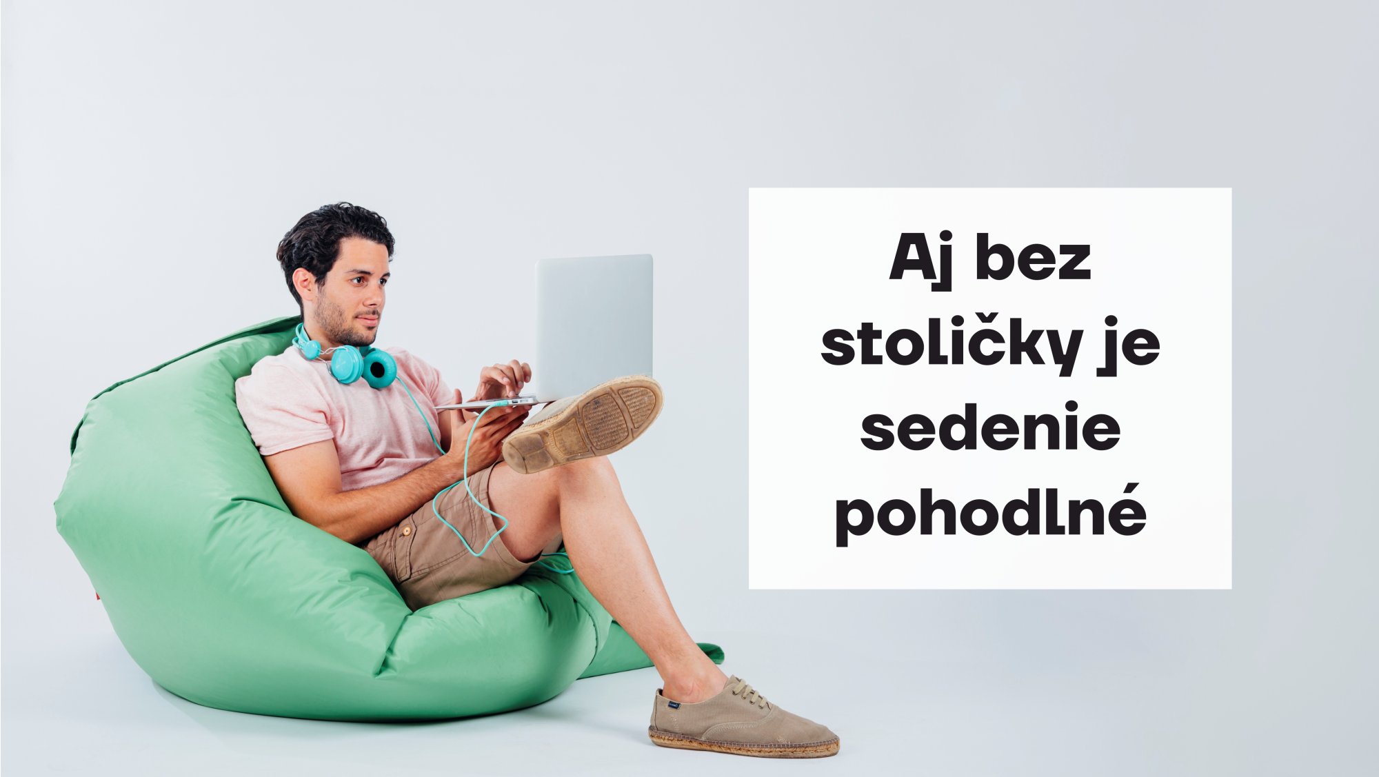 Aj bez stoličky je sedenie pohodlné