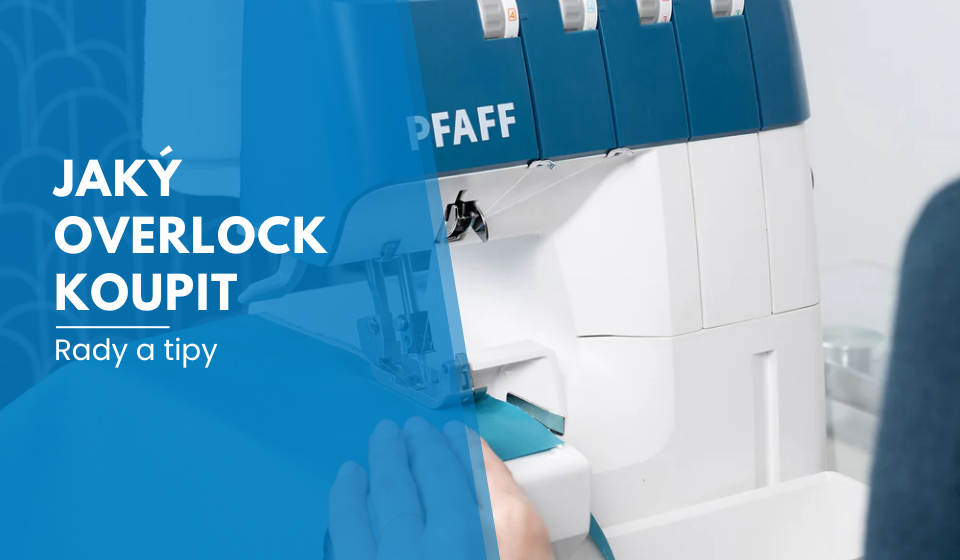 Jaký overlock koupit
